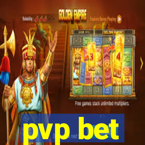 pvp bet